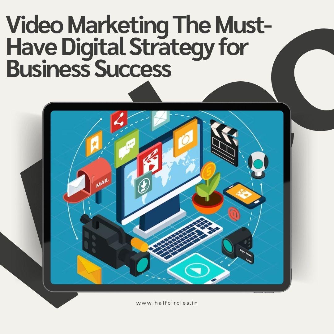 Video Marketing: The Must-Have Strategy for 2023